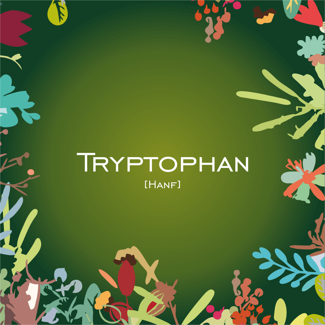 Tryptophan Hanf