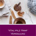 Vital-Pilz Hanf Verdauung