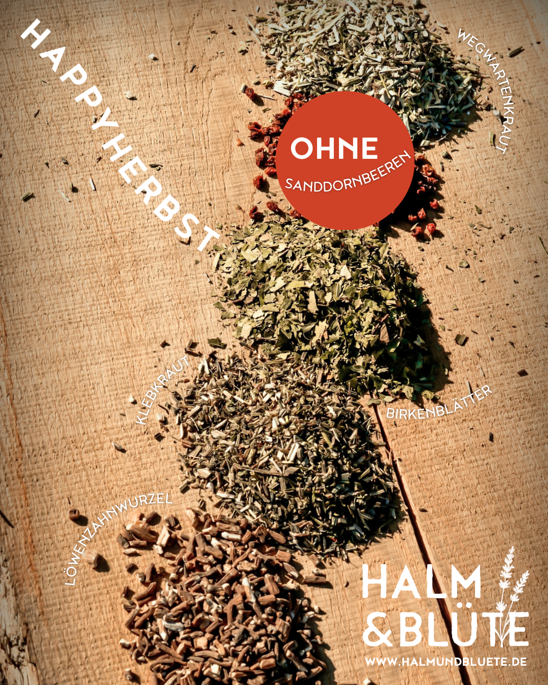 HAPPY HERBST Kräutermischung ohne Sanddornbeeren by HALM&BLÜTE